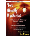 Two Ghostly Mysteries