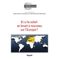 Et si le soleil se levait à nouveau sur l'Europe ?