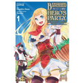 Banished from the Hero's Party, I Decided to Live a Quiet Life in the Countryside, Vol. 1 (Manga)