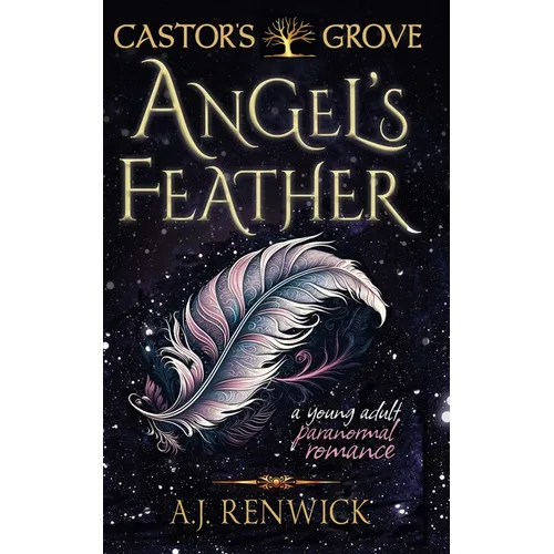 Angel's Feather (A Castor's Grove Young Adult Paranormal Romance)