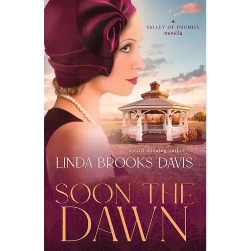 Soon the Dawn: A Valley of Promise Novella