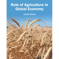 Role of Agriculture in Global Economy