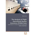 The Analysis of Flight Operational Quality Assurance (FOQA) Data