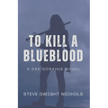 To Kill a Blueblood