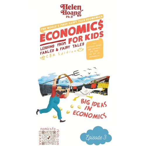 Economics for Kids: Big ideas in economics