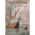Dutch New York: The Roots of Hudson Valley Culture