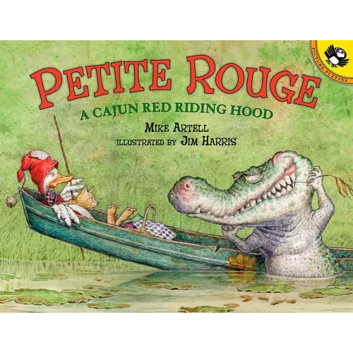 Petite Rouge: A Cajun Red Riding Hood