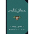 Libby Life: Experiences Of A Prisoner Of War In Richmond, Virginia, 1863-64 (1864)