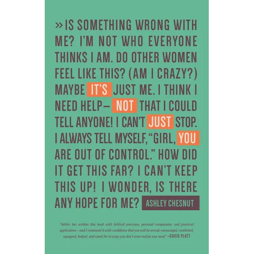 It's Not Just You: Freeing Women to Talk about Sexual Sin and Fight It Well