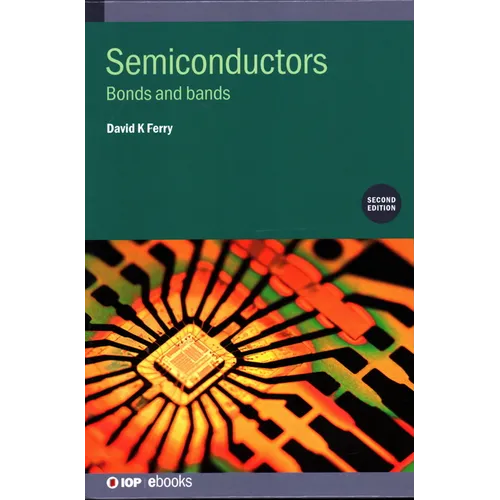 Semiconductors (Second Edition): Bonds and bands
