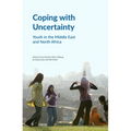 Coping with Uncertainty: Youth in the Middle East and North Africa