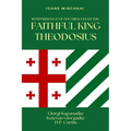 Rememberance of the Miracles of the Faithful King Theodosius