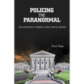 Policing the Paranormal: The Haunting of Virginia's State Capitol Complex