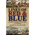 Lines of Red & Blue: the Battles of the British Army Against the Armies of Napoleonic France, 1801-15