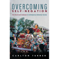 Overcoming Self-Negation: The Church and Junkanoo in Contemporary Bahamian Society