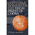Conversations with the High Priest of Coosa
