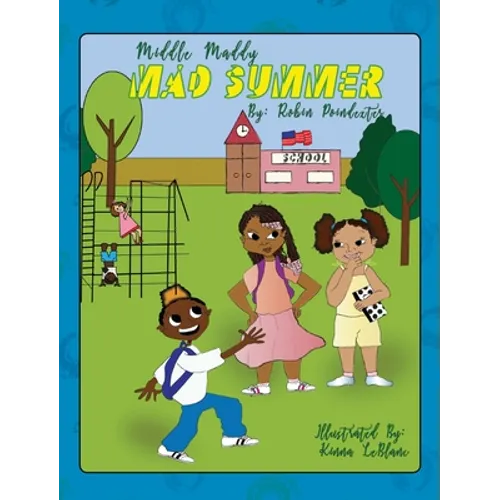 Middle Maddy's Mad Summer