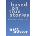 Based on True Stories