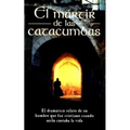 El Mártir de Las Catacumbas = The Martyr of the Catacombs