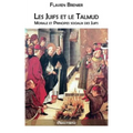 Les Juifs et le Talmud: Morale et Principes sociaux des Juifs