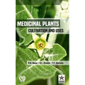 Medicinal Plants: Cultivation and Uses