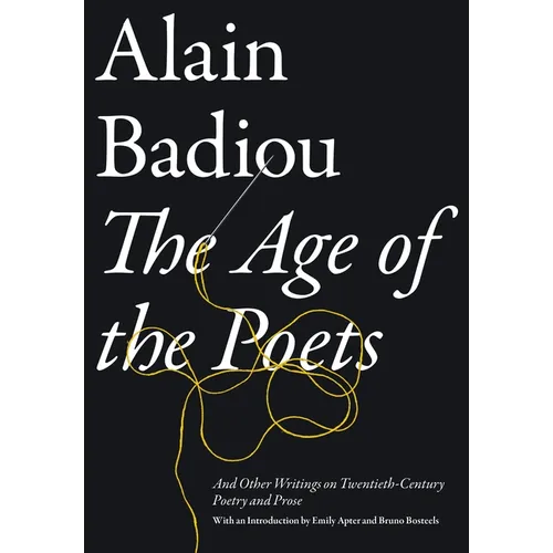 The Age of the Poets: And Other Writings on Twentieth-Century Poetry and Prose