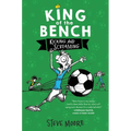 King of the Bench: Kicking & Screaming