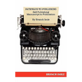 PATHWAYS TO PUBLISHING Self Publishing Manuscript to Publication