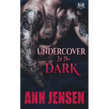 Undercover in the Dark