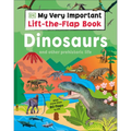 My Very Important Lift-The-Flap Book: Dinosaurs and Other Prehistoric Life: With More Than 80 Flaps to Lift