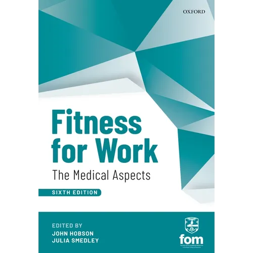 Fitness for Work: The Medical Aspects