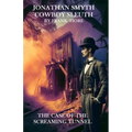 Jonathan Smyth Cowboy Sleuth: The Case of the Screaming Tunnel