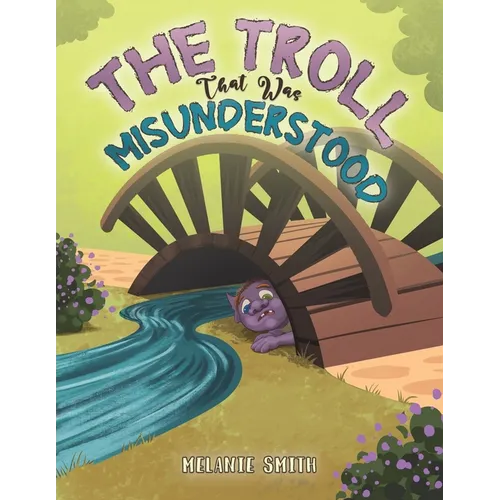 The Troll That Was Misunderstood
