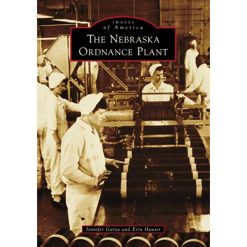 The Nebraska Ordnance Plant