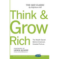 Think and Grow Rich with Foreword by Lewis Schiff