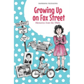 Growing Up on Fox Street: Memories from the 1960s