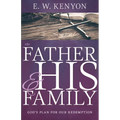 The Father and His Family: God's Plan for Our Redemption