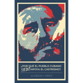 ¿Por qué el pueblo cubano (aún) apoya al castrismo?