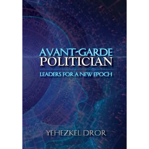 Avant-Garde Politician: Leaders for a New Epoch