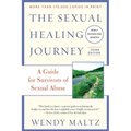 The Sexual Healing Journey: A Guide for Survivors of Sexual Abuse