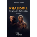 Khalidou, l'orphelin de Sondja