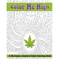 Color Me High: A Marijuana Inspired Adult Coloring Book