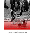 The Kent State Massacre: The History and Legacy of the Shootings That Shocked America