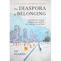The Diaspora of Belonging: Gentrification, Systems of Oppression, and Why Our Cities Are Out of Place