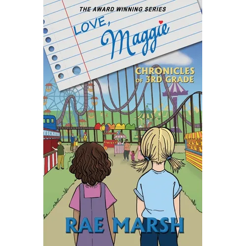 Love Maggie: Chronicles of Third Grade