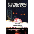 The Phantom of Skid Row