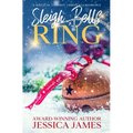 Sleigh Bells Ring: A Magical Cowboy Christmas Romance