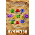 Bad Makes Bad