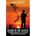 Blood in the Water: A Combat Memoir of an Air Force Marine in Vietnam