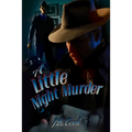 A Little Night Murder